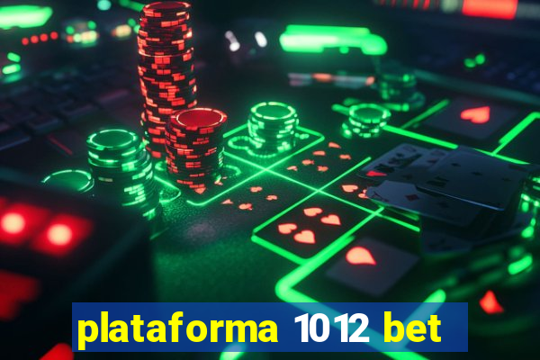 plataforma 1012 bet